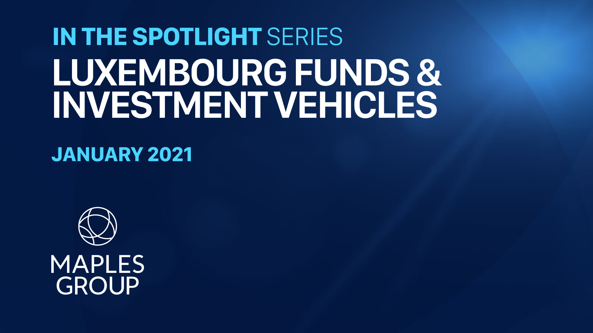 In the Spotlight | Luxembourg Funds & Investment Vehicles