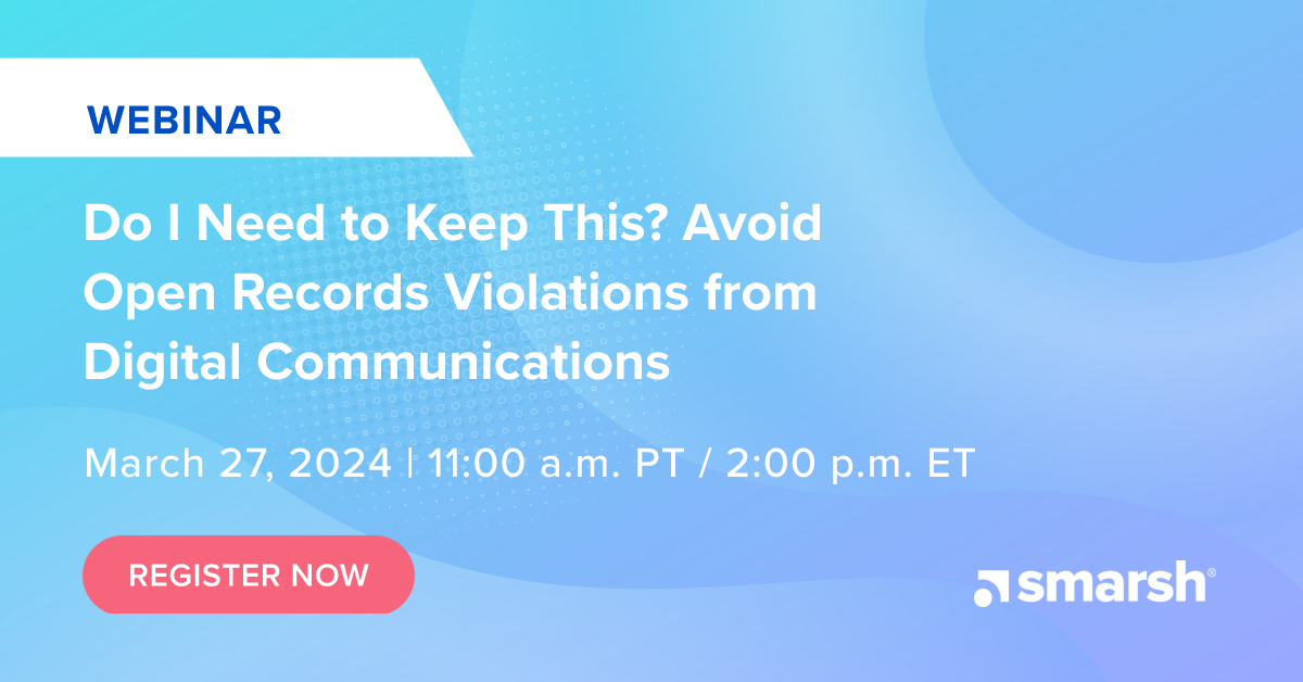 Do I Need to Keep This? Avoid Open Records Violations from Digital Communications