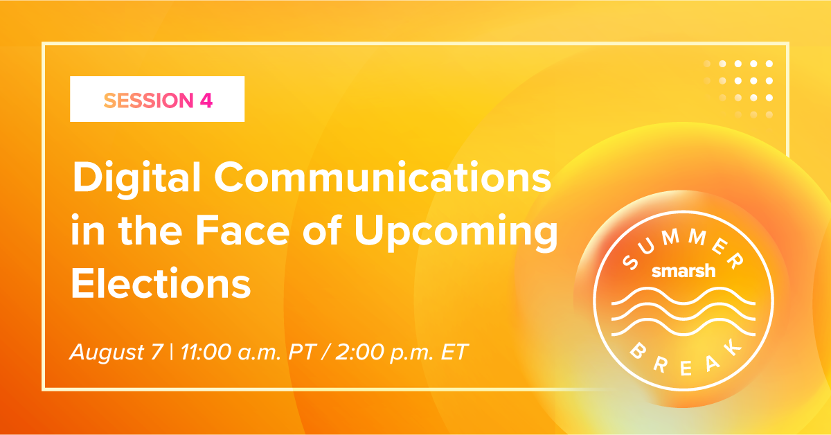 Smarsh Summer Break: Digital Communications in the Face of Upcoming Elections