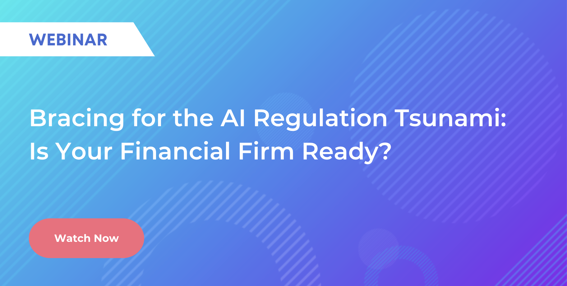 Bracing for the AI Regulation Tsunami: Is Your Financial Firm Ready?