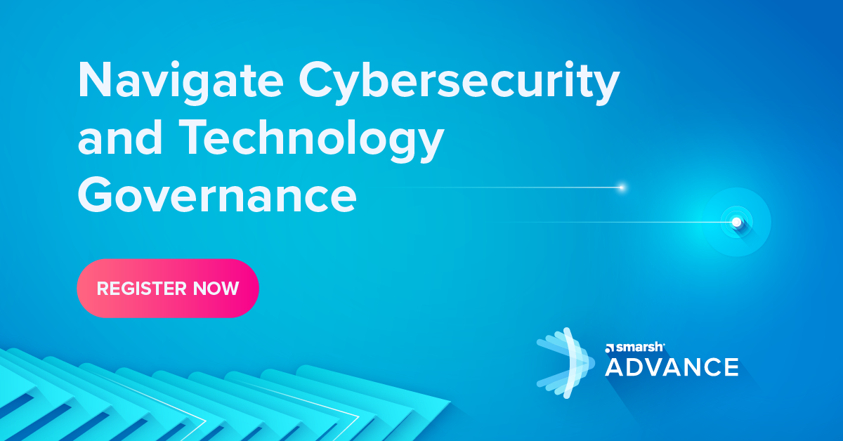 Smarsh Advance | Navigating Cybersecurity and Technology Governance