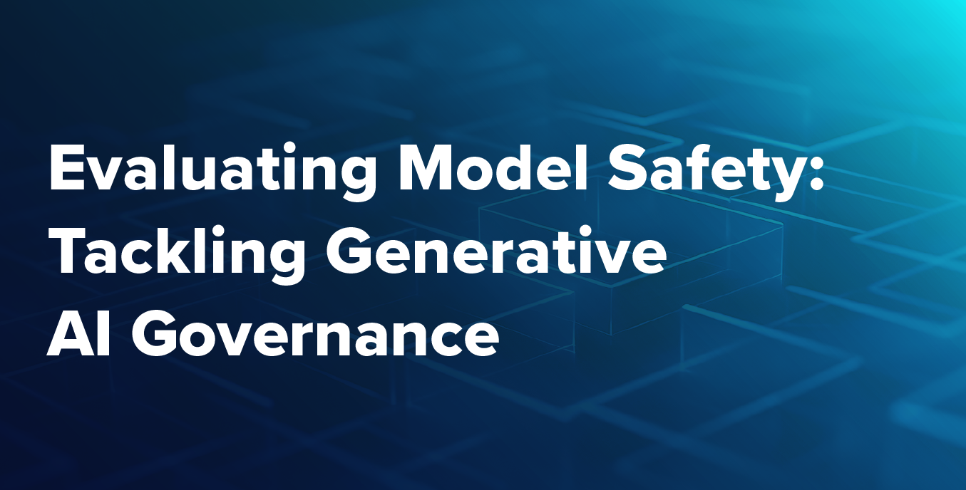 Generative AI Governance, Accountability and Model Safety