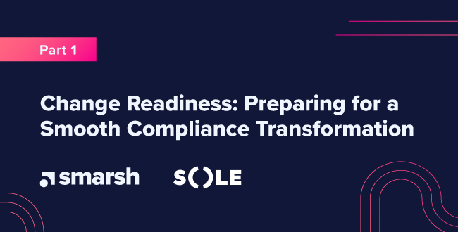 Change Readiness: Preparing for a Smooth Compliance Transformation