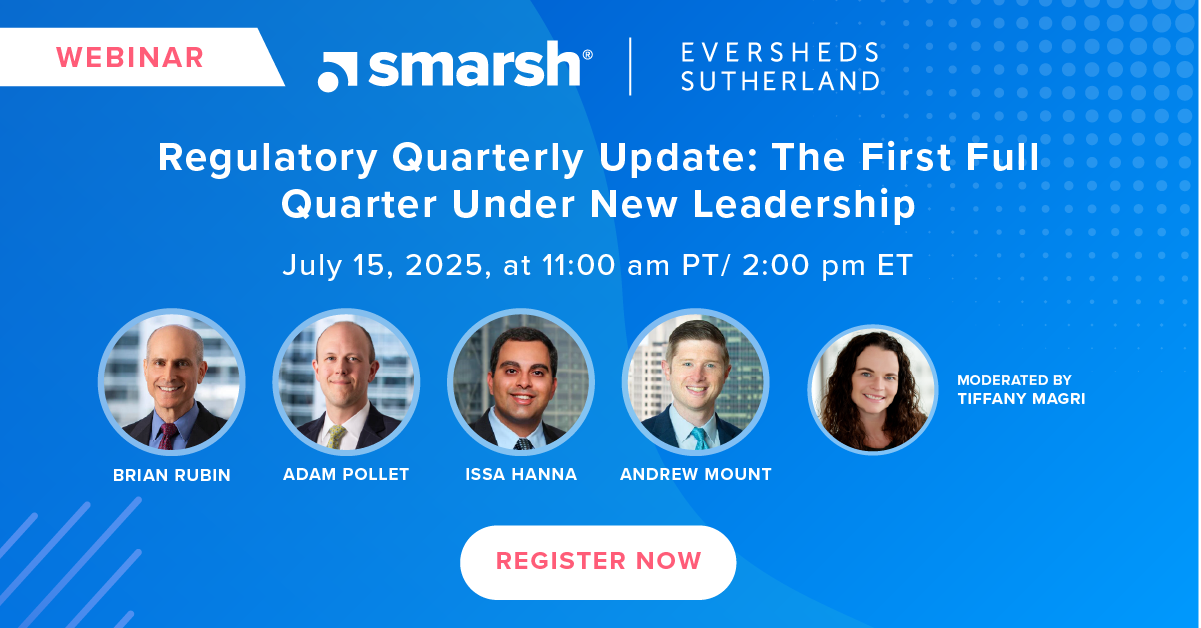 Regulatory Quarterly Update: The First Full Quarter Under New Leadership
