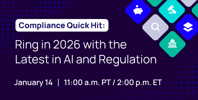 Compliance Quick Hit: Ring in 2026 with the Latest in AI and Regulation