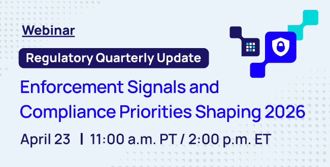 Regulatory Quarterly Update: Enforcement Signals and Compliance Priorities Shaping 2026