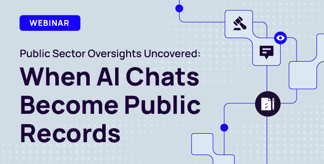 Public Sector Oversights Uncovered: When AI Chats Become Public Records