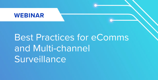 Best Practices for eComms and Multi-Channel Surveillance