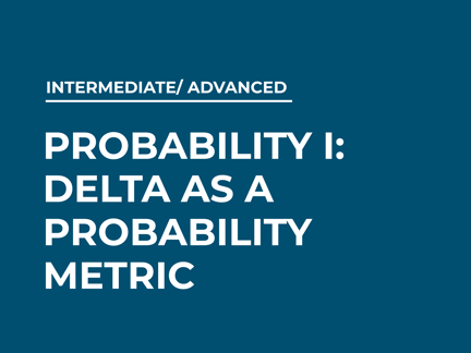 Delta Math Probability Probability I: Delta as a Probability Metric